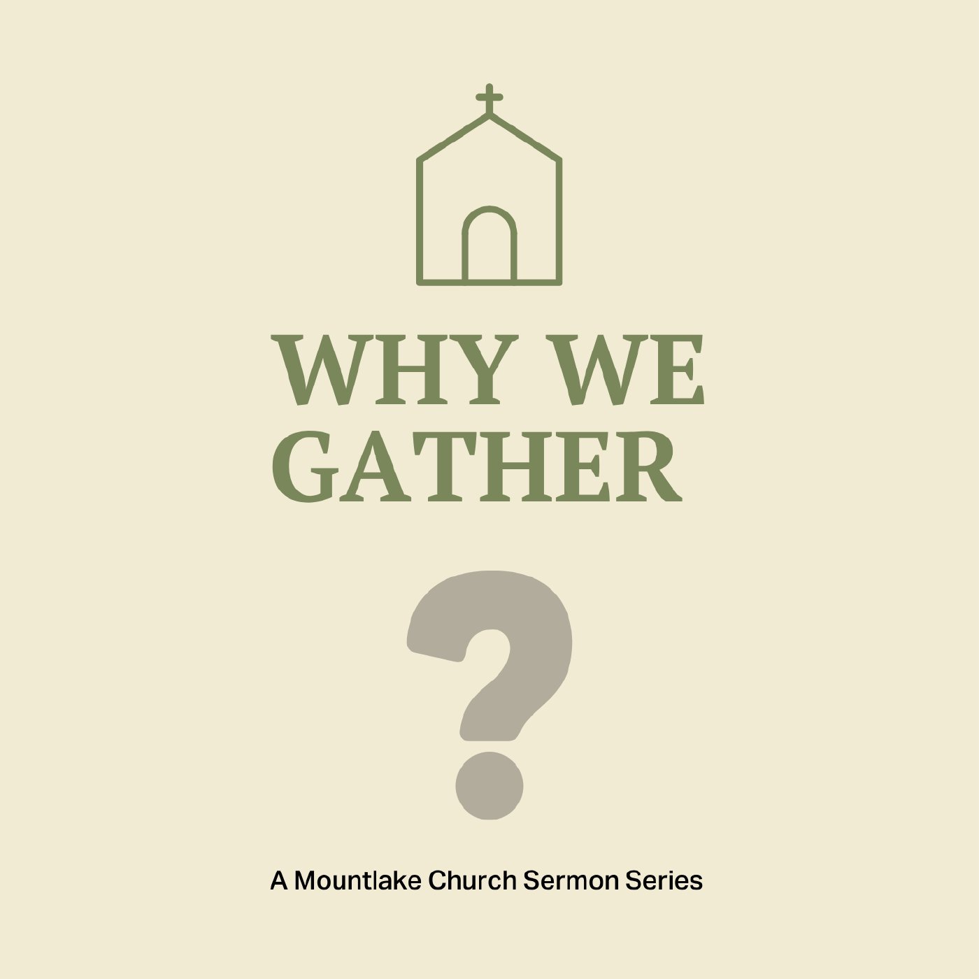 Why We Gather #4: "Great patience and careful instruction."