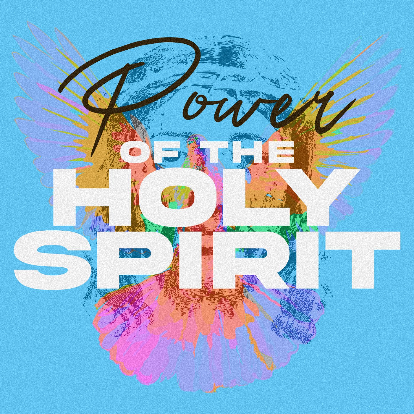 The Power of the Holy Spirit -Part 3 episode artwork