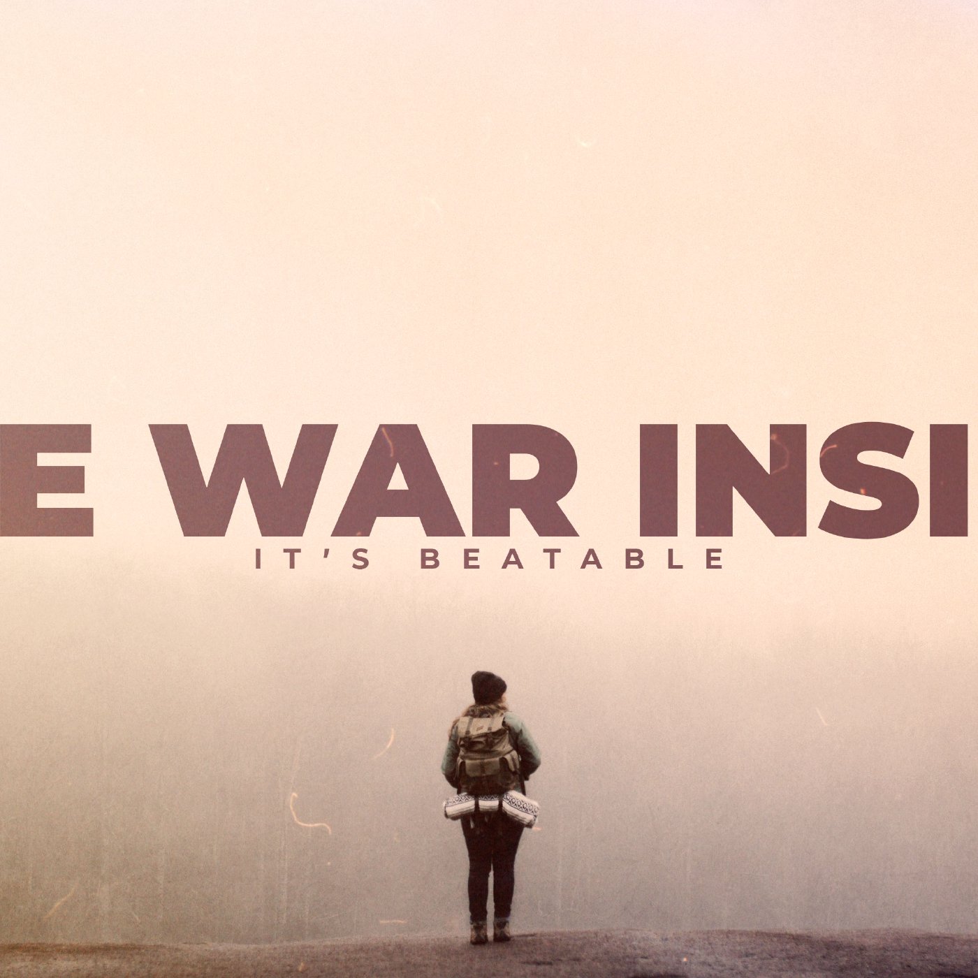 The War Inside: It's Beatable