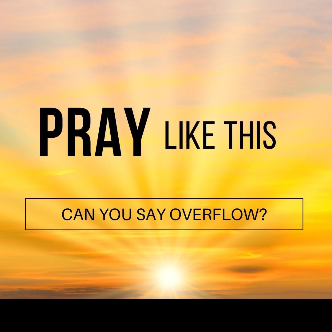 Pray Like This - Can You Say Overflow