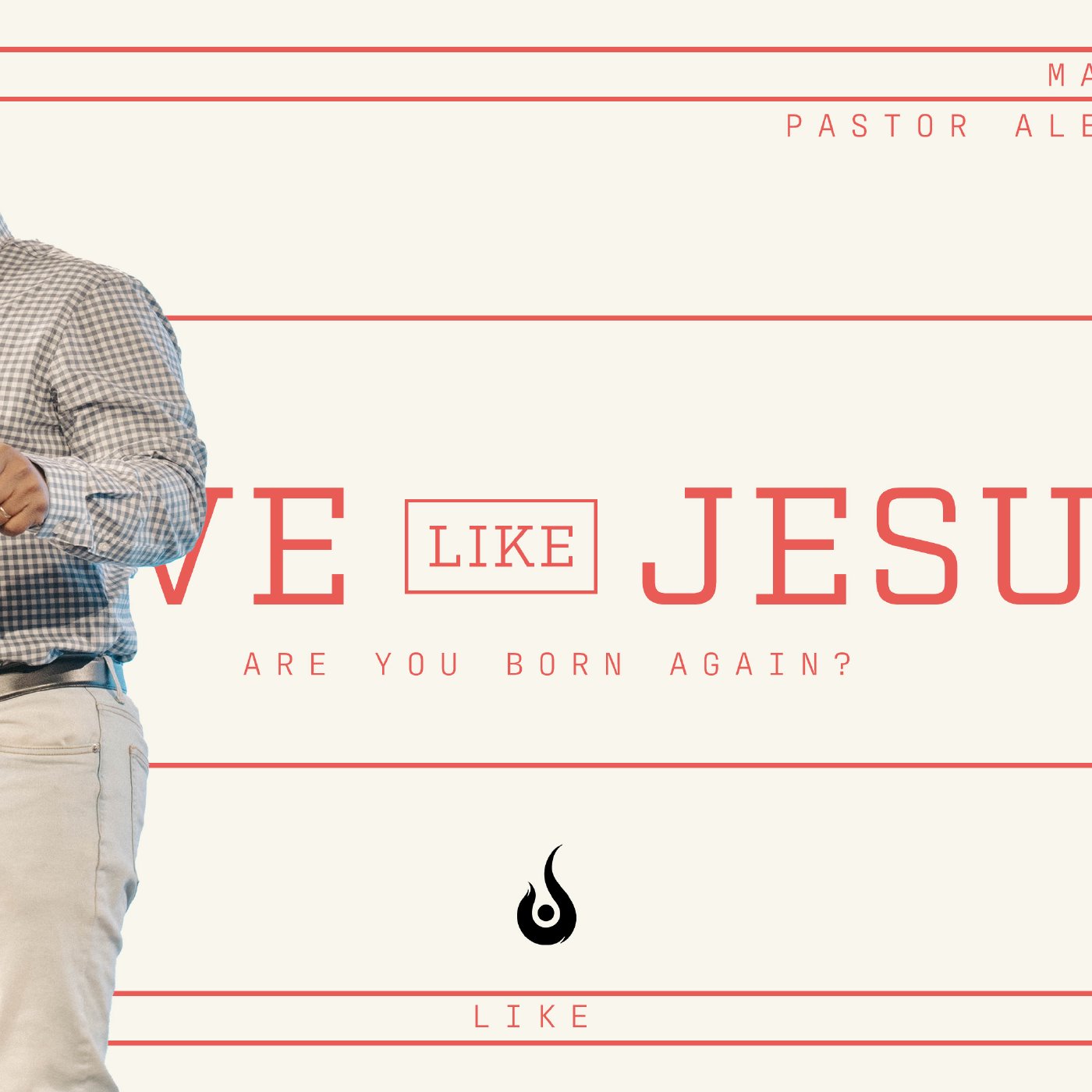 Love Like Jesus // Are You Born Again?