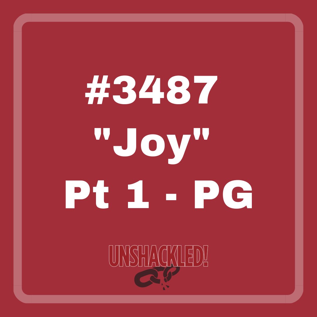 3487 "Joy" Pt 1 - PG