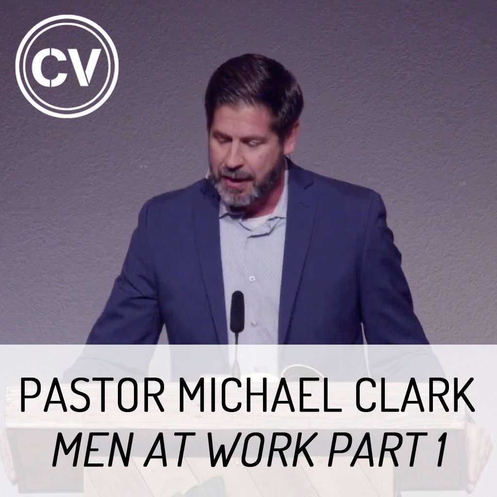 Men at Work Part 1 - Genesis 2:15