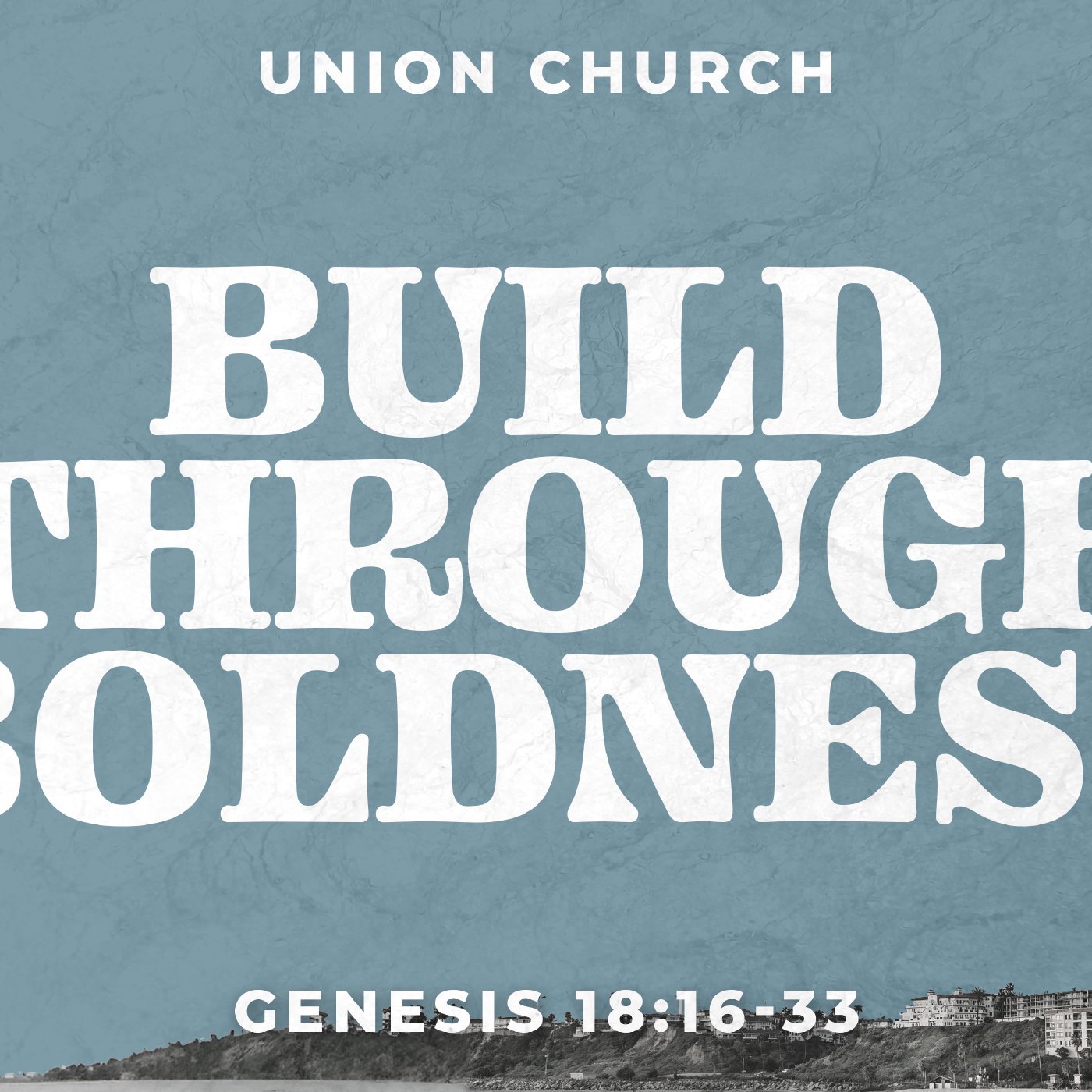 Build Through Boldness - Genesis 18:16-33 episode artwork