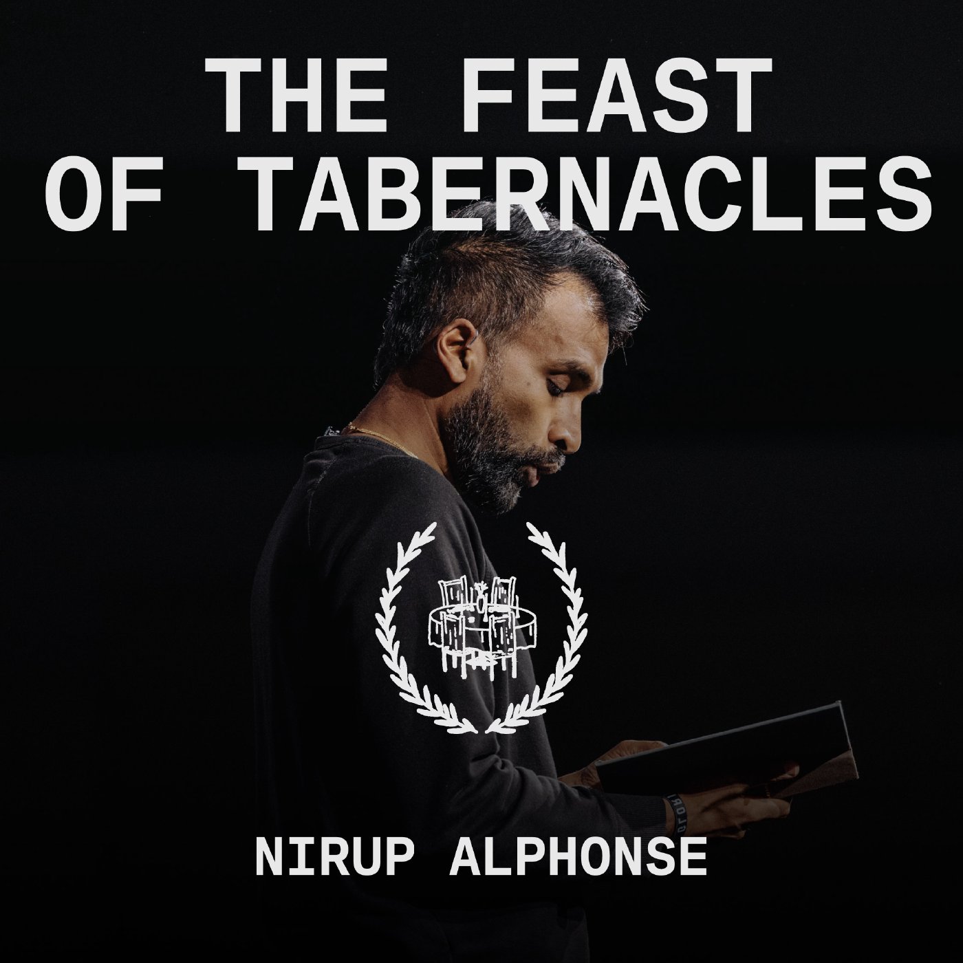 The Feast of Tabernacles The Feast of Tabernacles