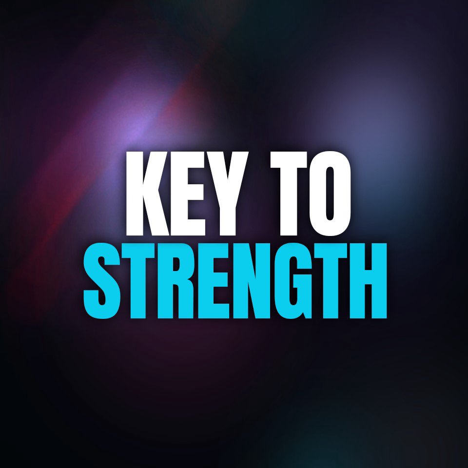 God's Word Key to Strength