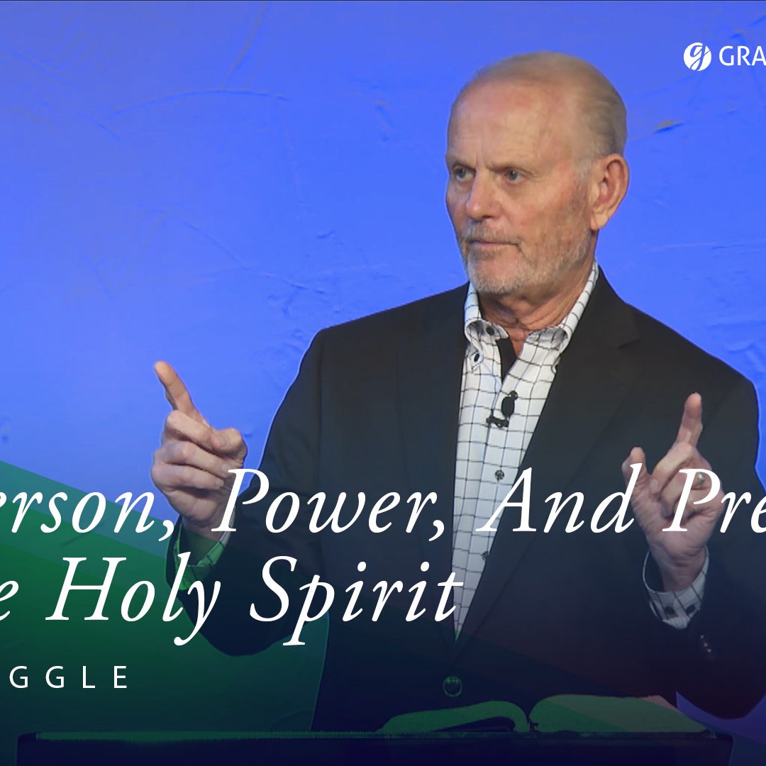 The Person Power And Presence of the Holy Spirit
