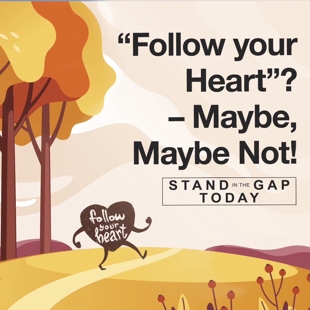 11/11/24 - Follow Your Heart?