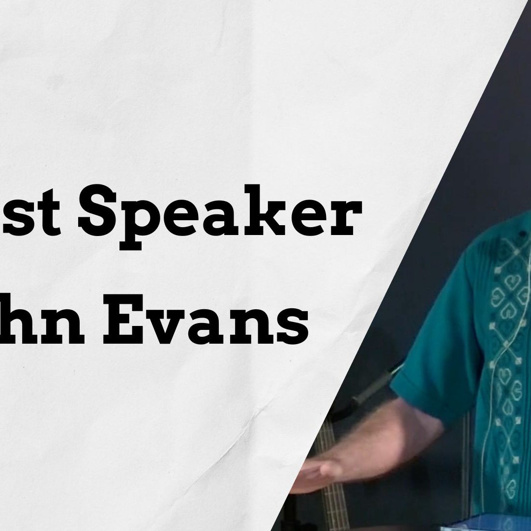 Guest Speaker: John Evans (Sunday 30th November) episode artwork