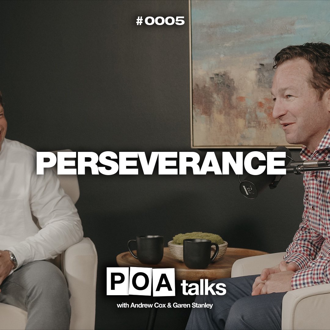 Perseverance | POA Talks with Andrew Cox & Garen Stanley | 0005
