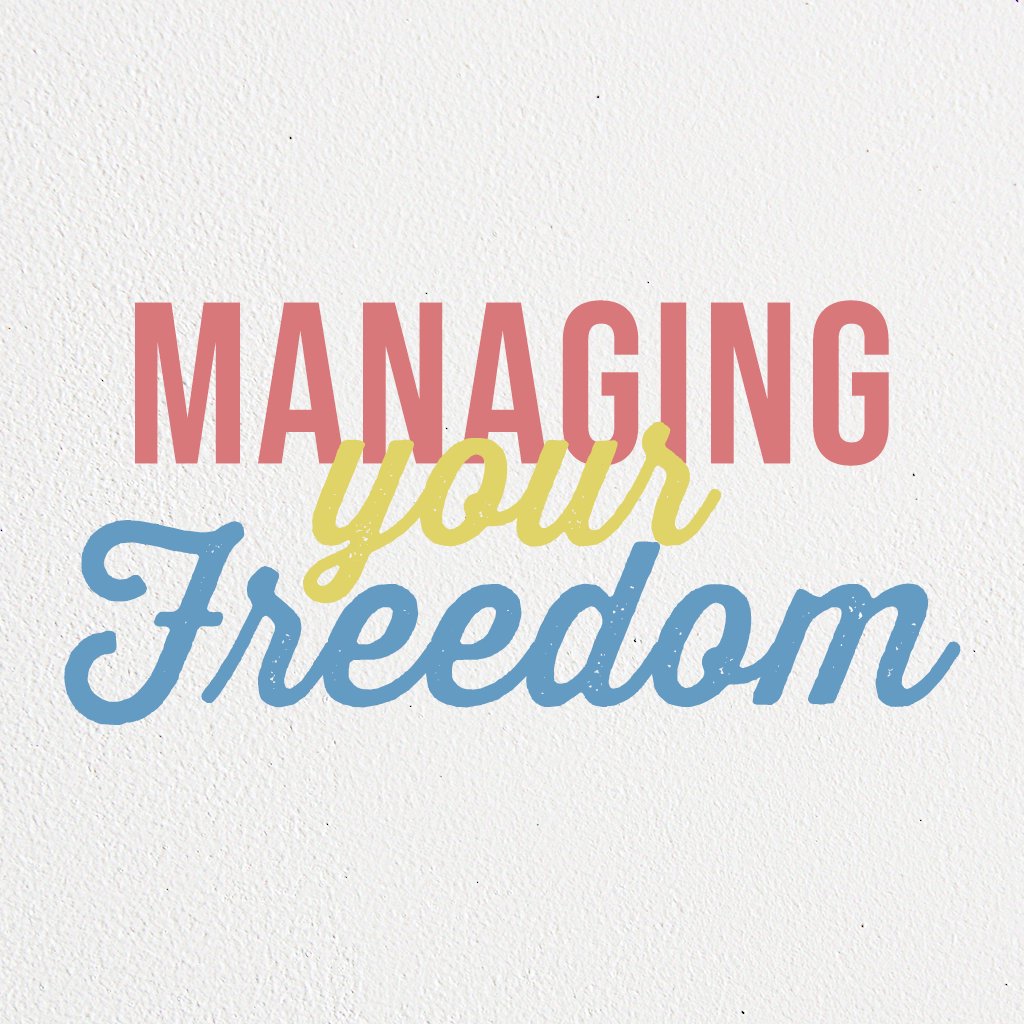 Day 1: Introduction | Managing Your Freedom