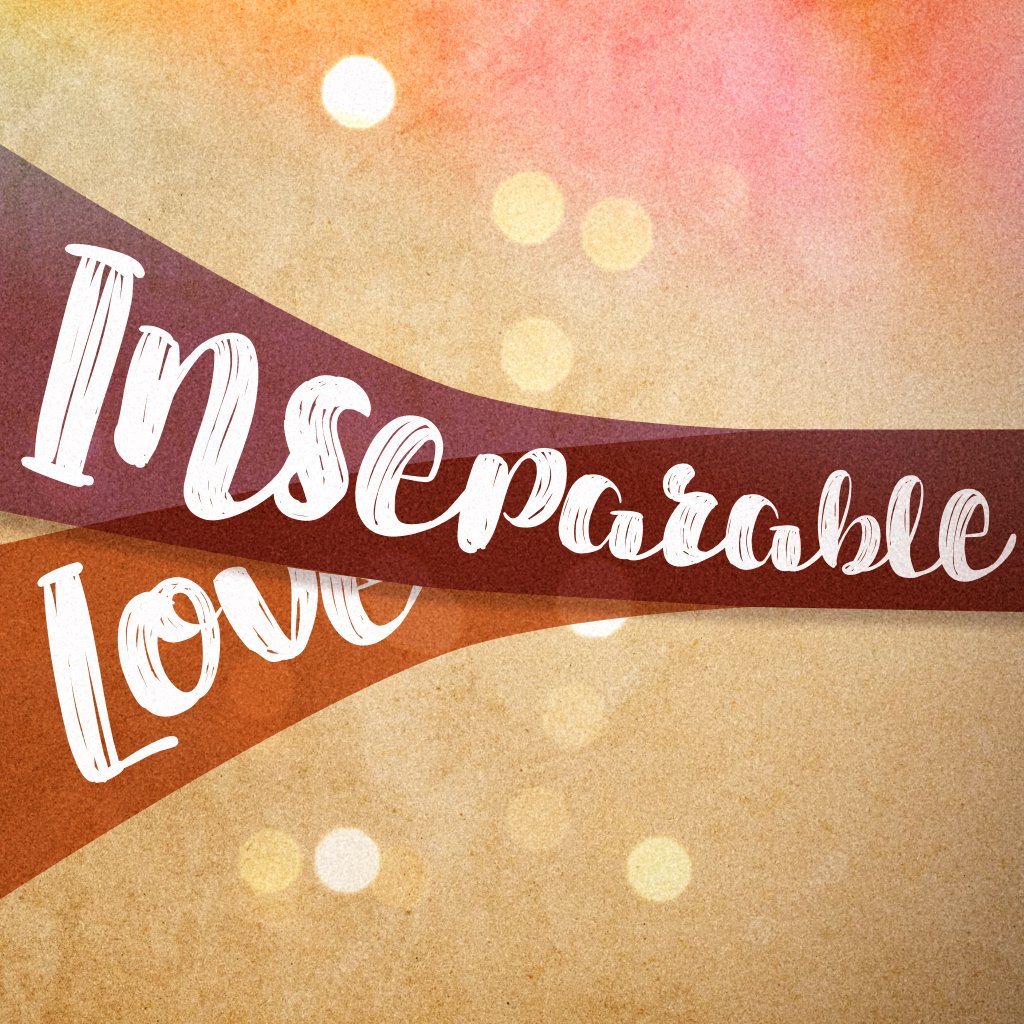Inseparable Love
