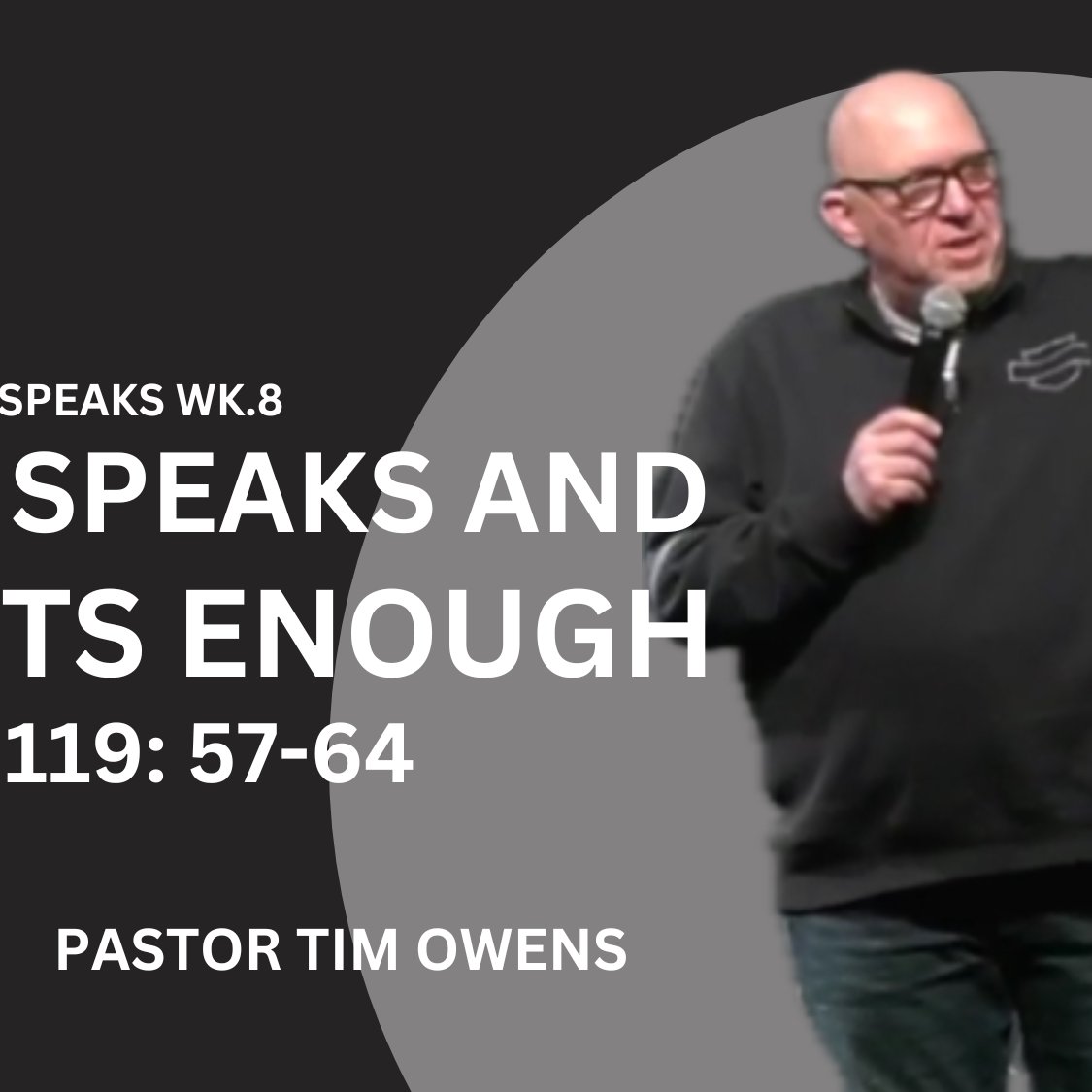 When God Speaks Wk. 8// God Speaks and that enough episode artwork