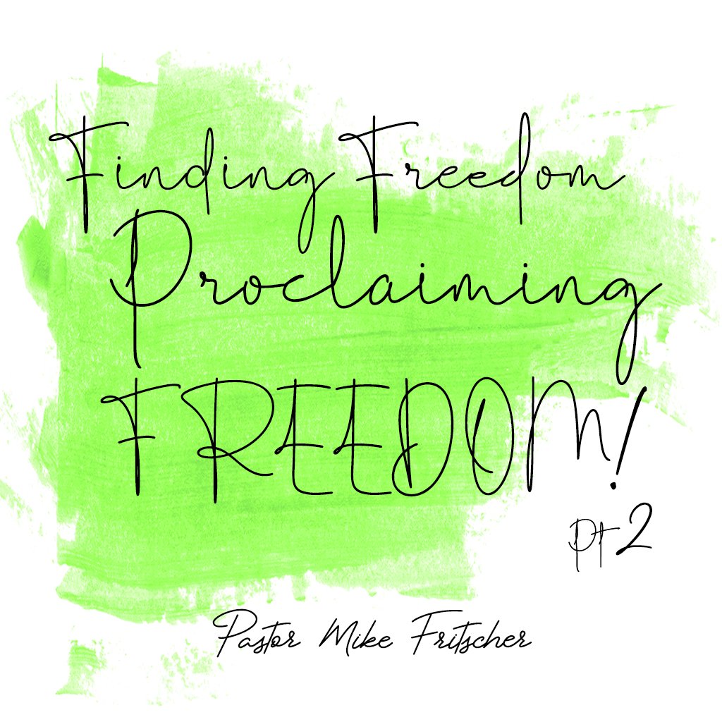 Finding Freedom, Proclaiming Freedom! pt2 episode artwork