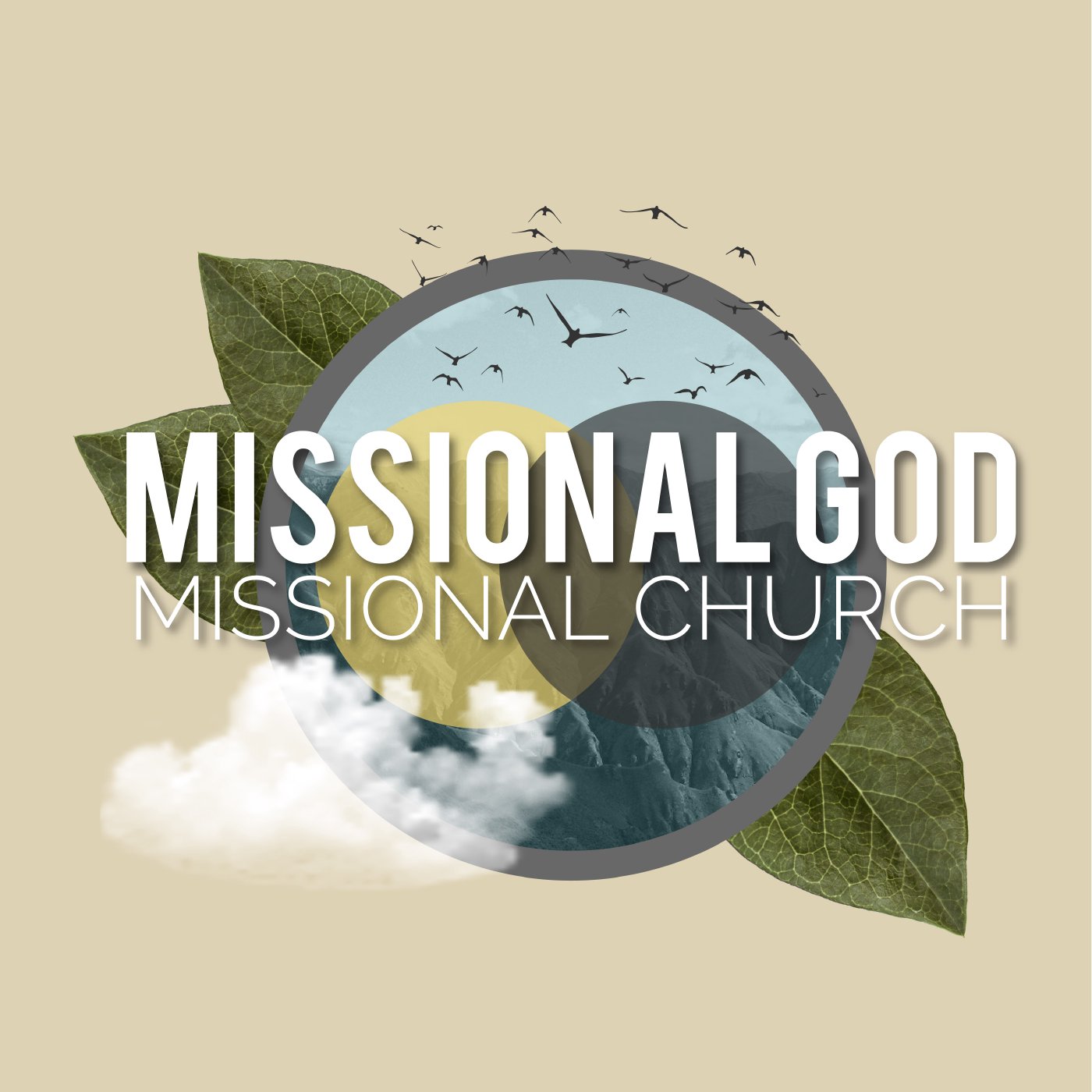 Missional God, Missional Church | Week 16