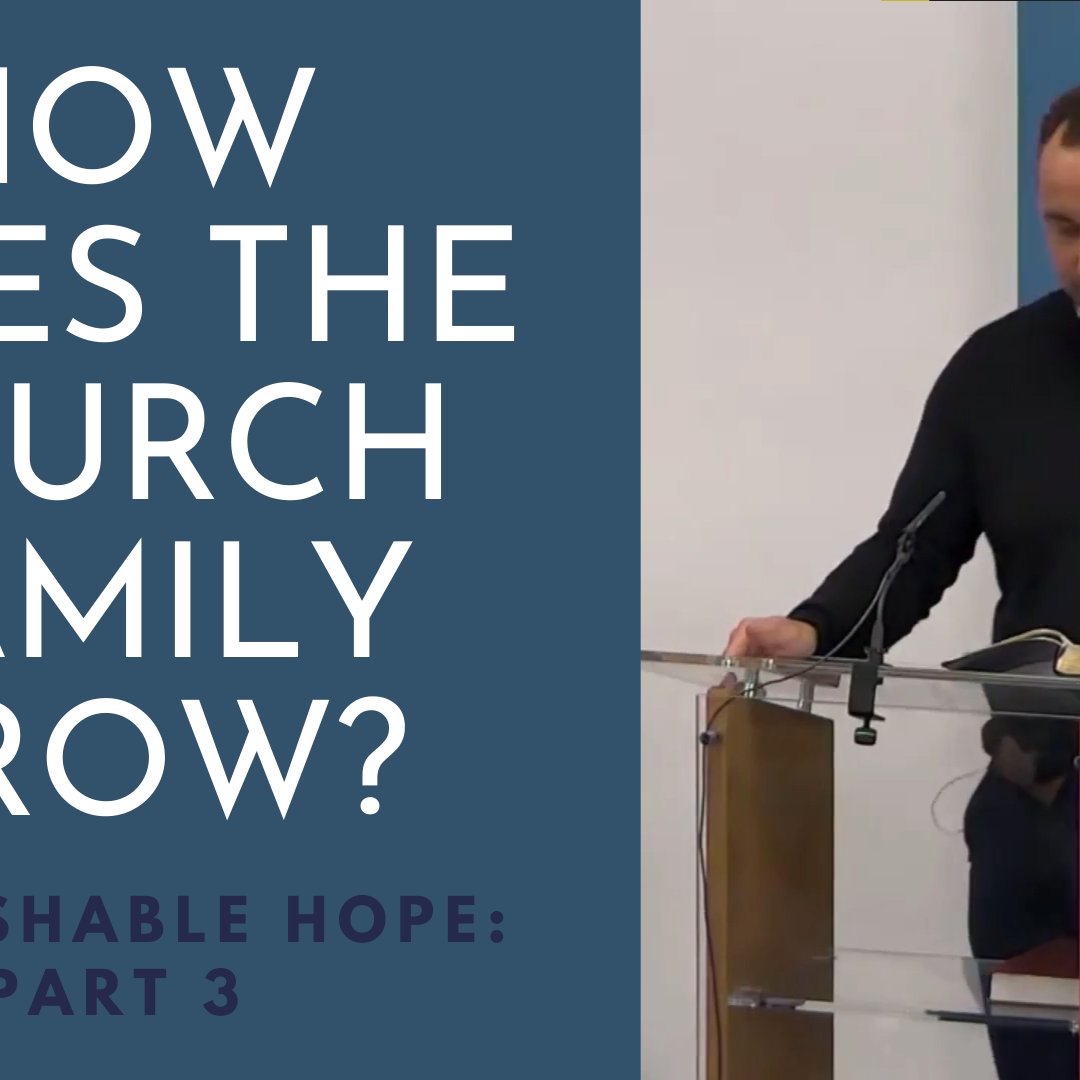 How Does The Church Family Grow?