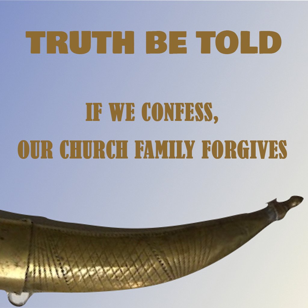 Truth Be Told -- If We Confess, Our Church Family Forgives episode artwork