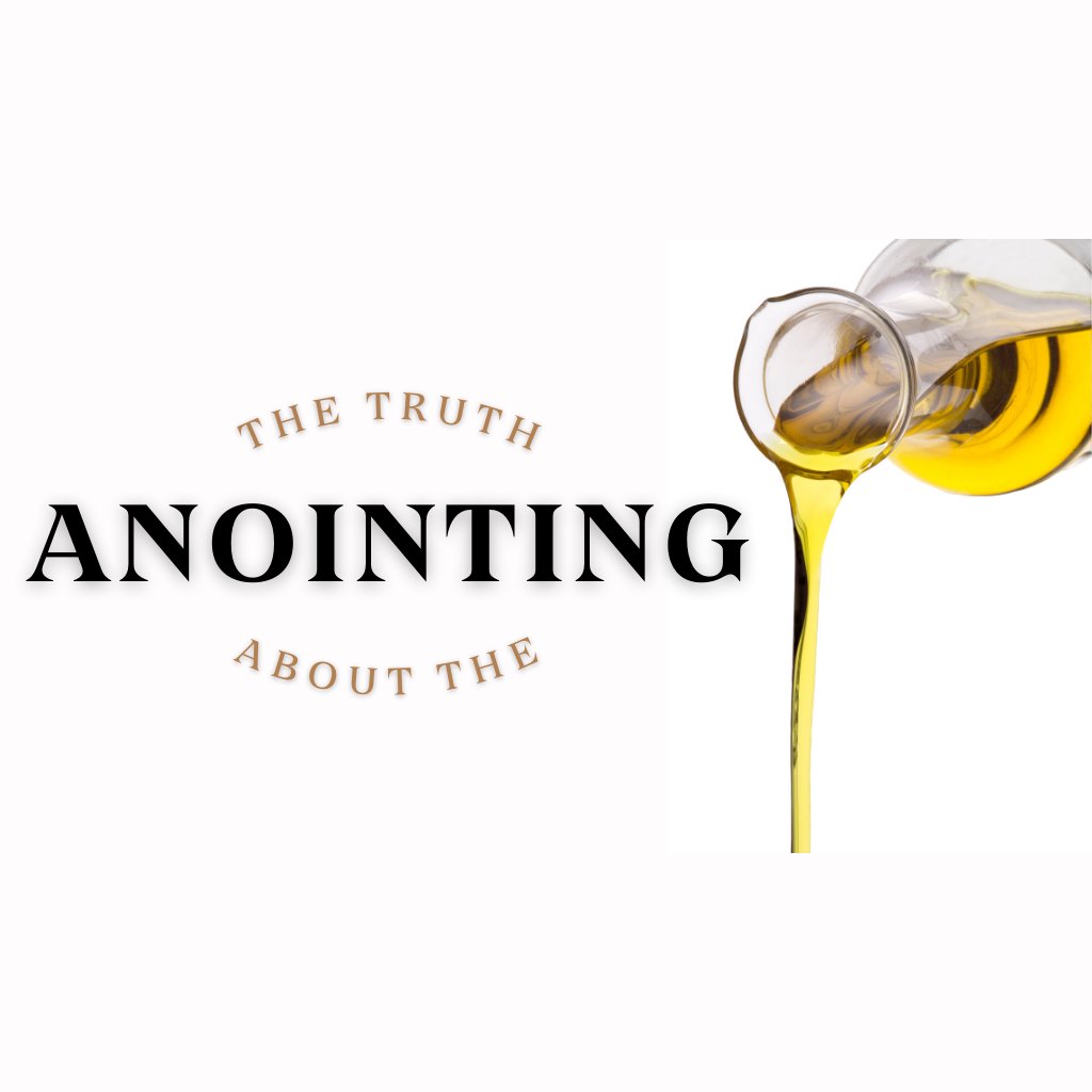 The Truth About the Anointing