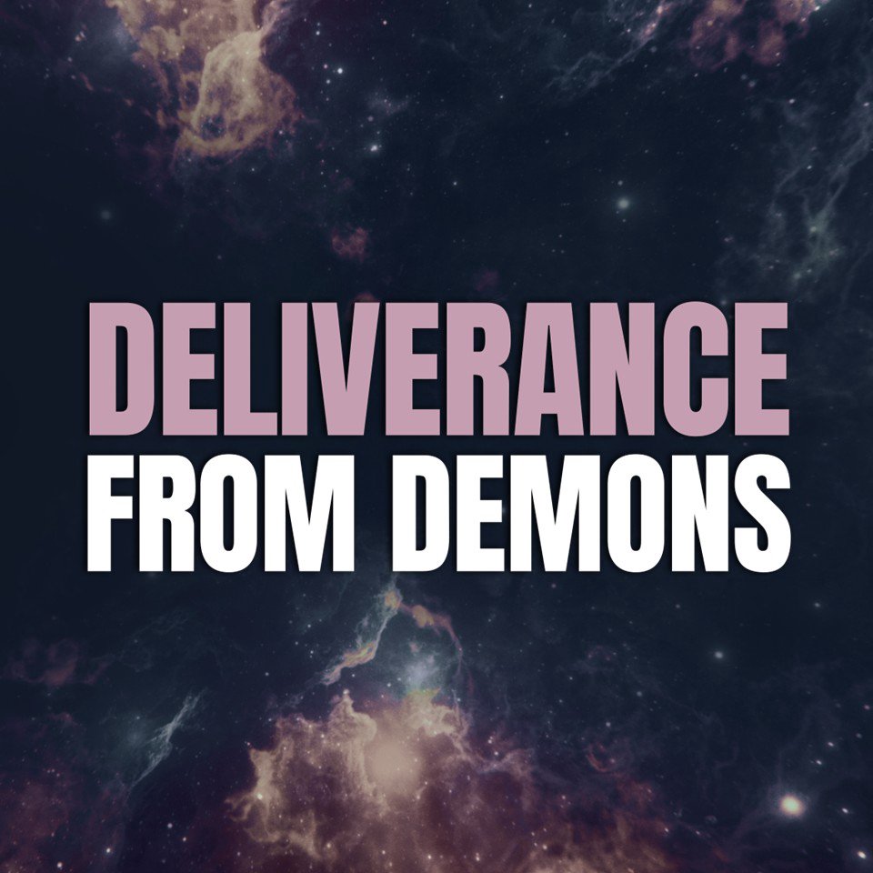 Deliverance from Demons
