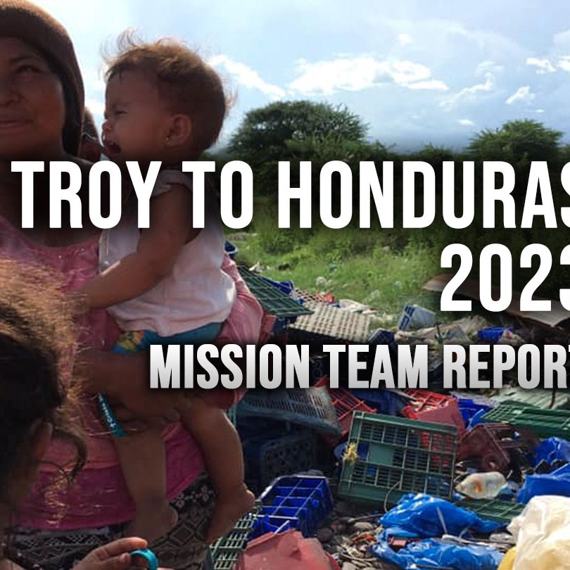 06.25.23 - Troy to Honduras - Mission Team Report episode artwork