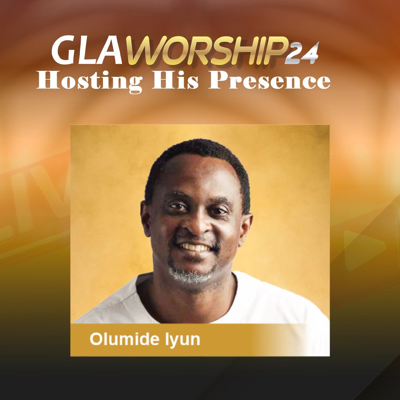GLA Worship 24 with Olumide Iyun GLA Worship 24 with Olumide Iyun