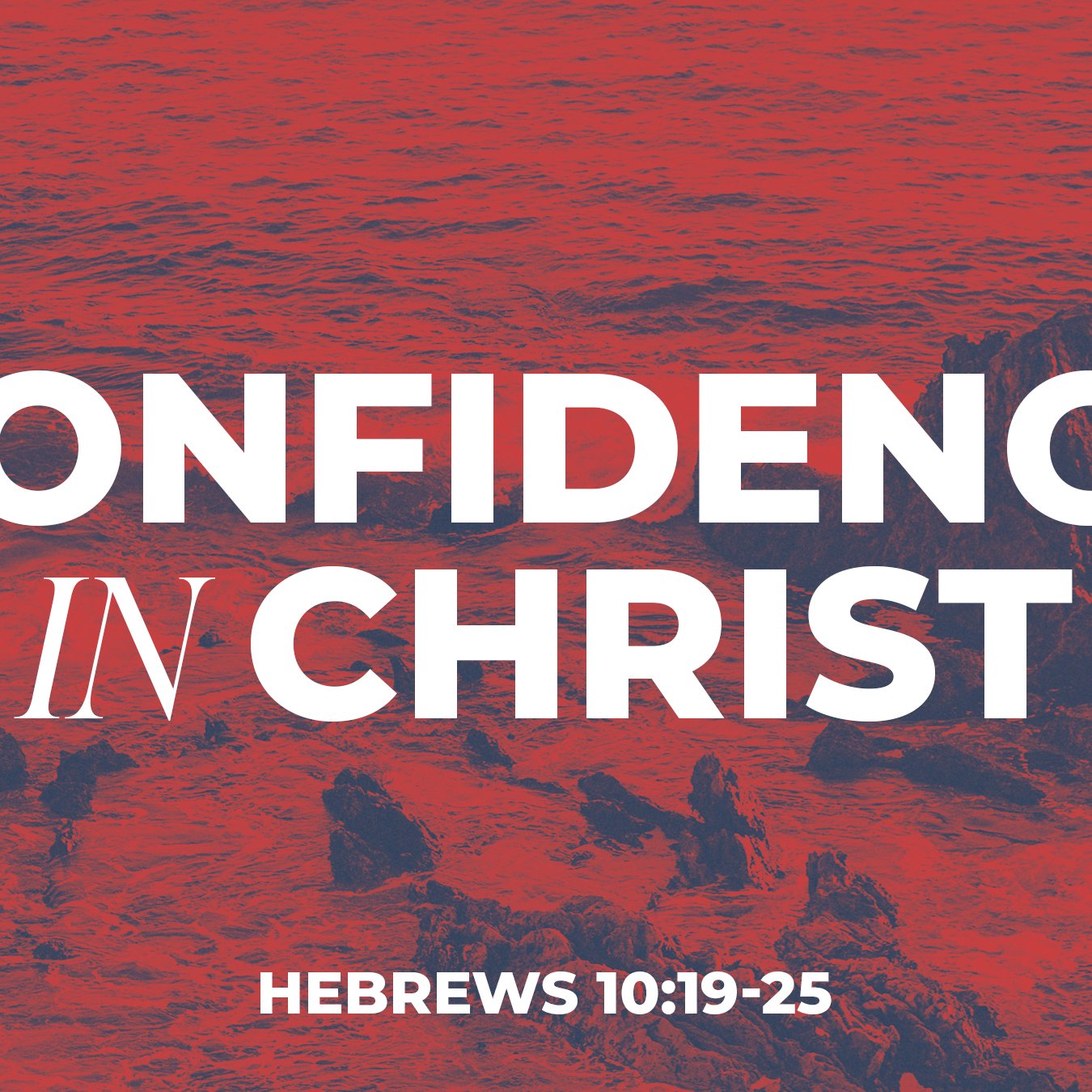Confidence in Christ - Hebrews 10:19-25 [Noah] episode artwork