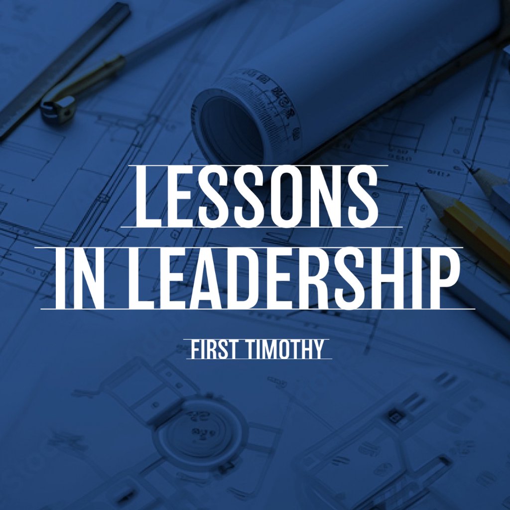Introduction to Godly Leadership - 1Timothy 1