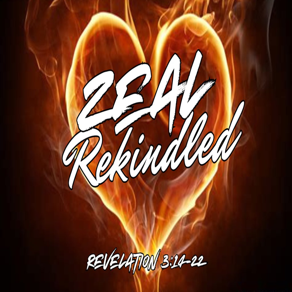 Zeal Rekindled