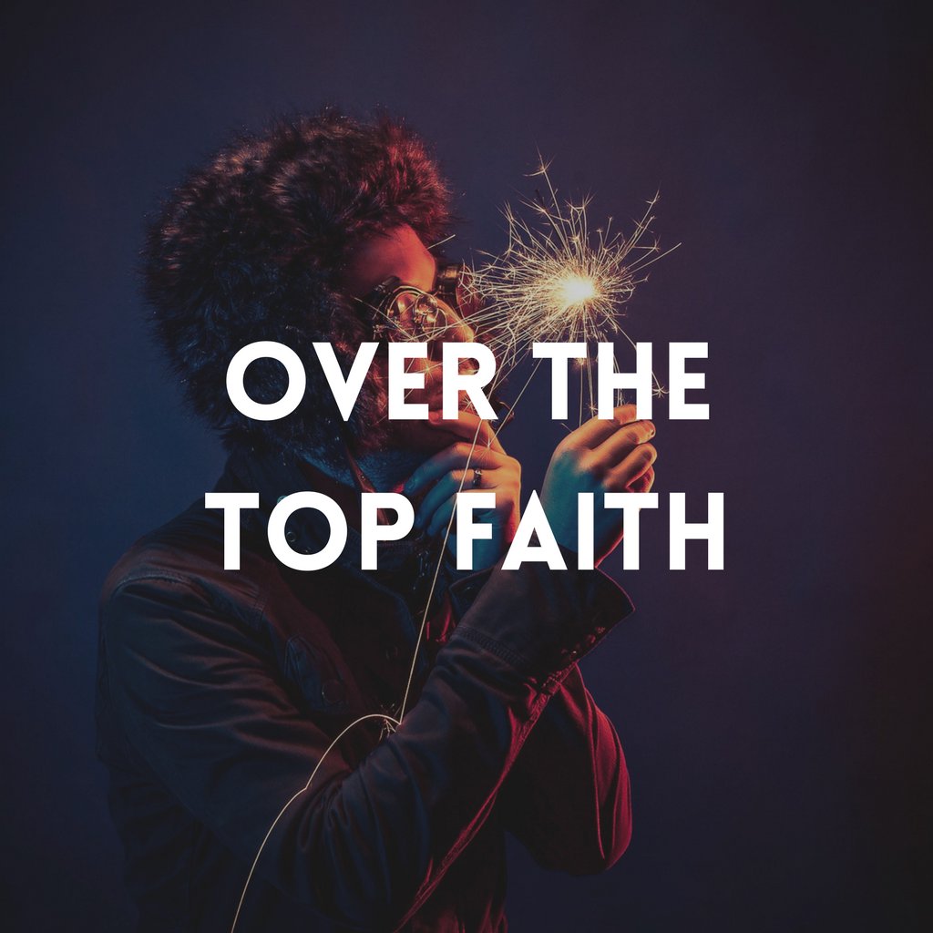 Over the Top Faith episode artwork