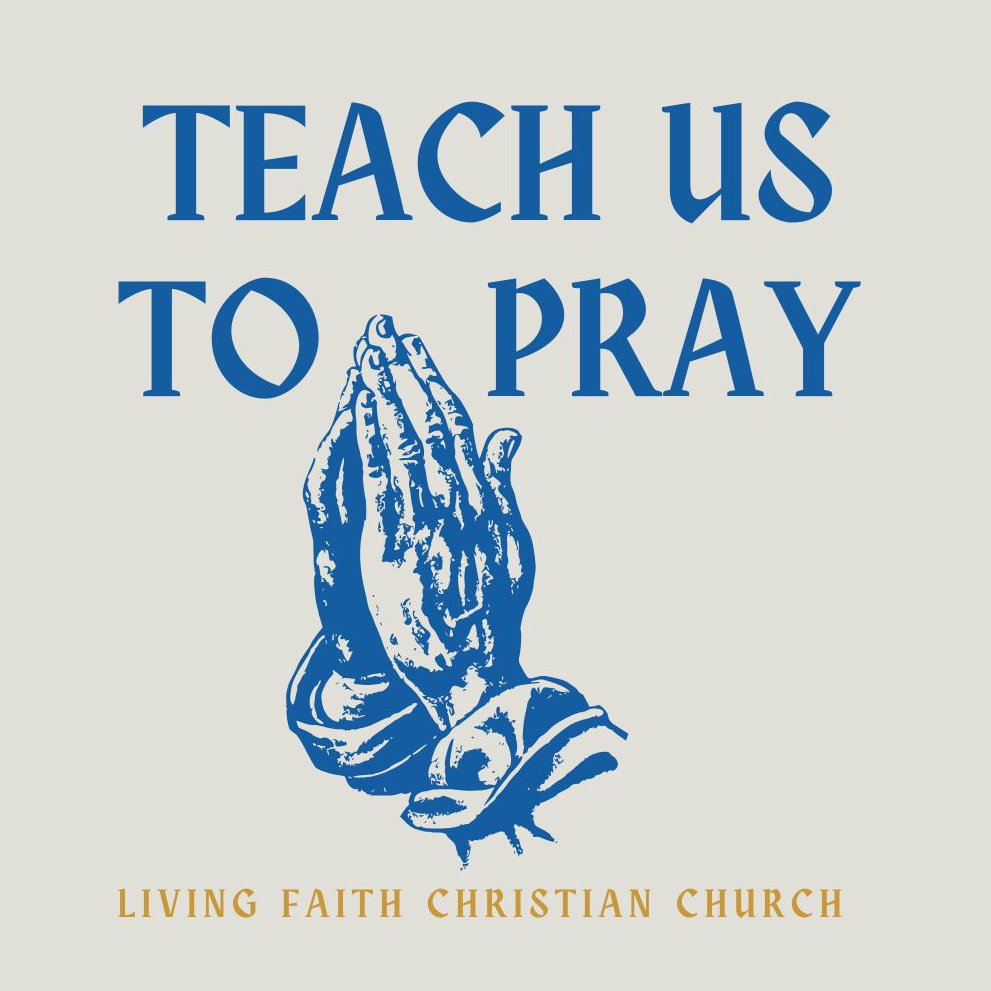 Teach Us To Pray