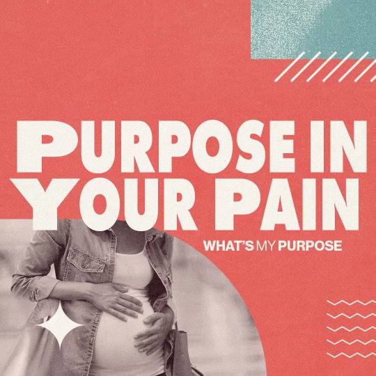 PURPOSE IN YOUR PAIN episode artwork