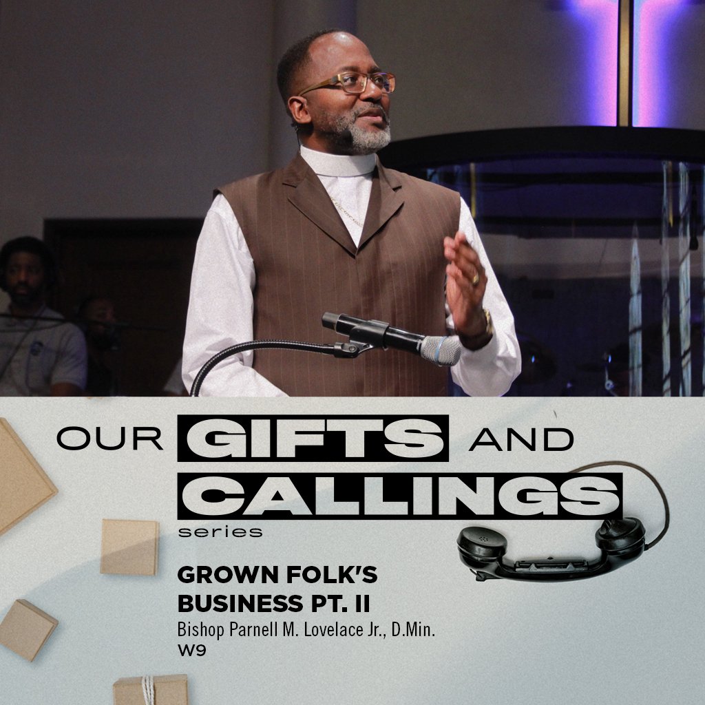 Our Gifts and Callings:  Week 9 episode artwork