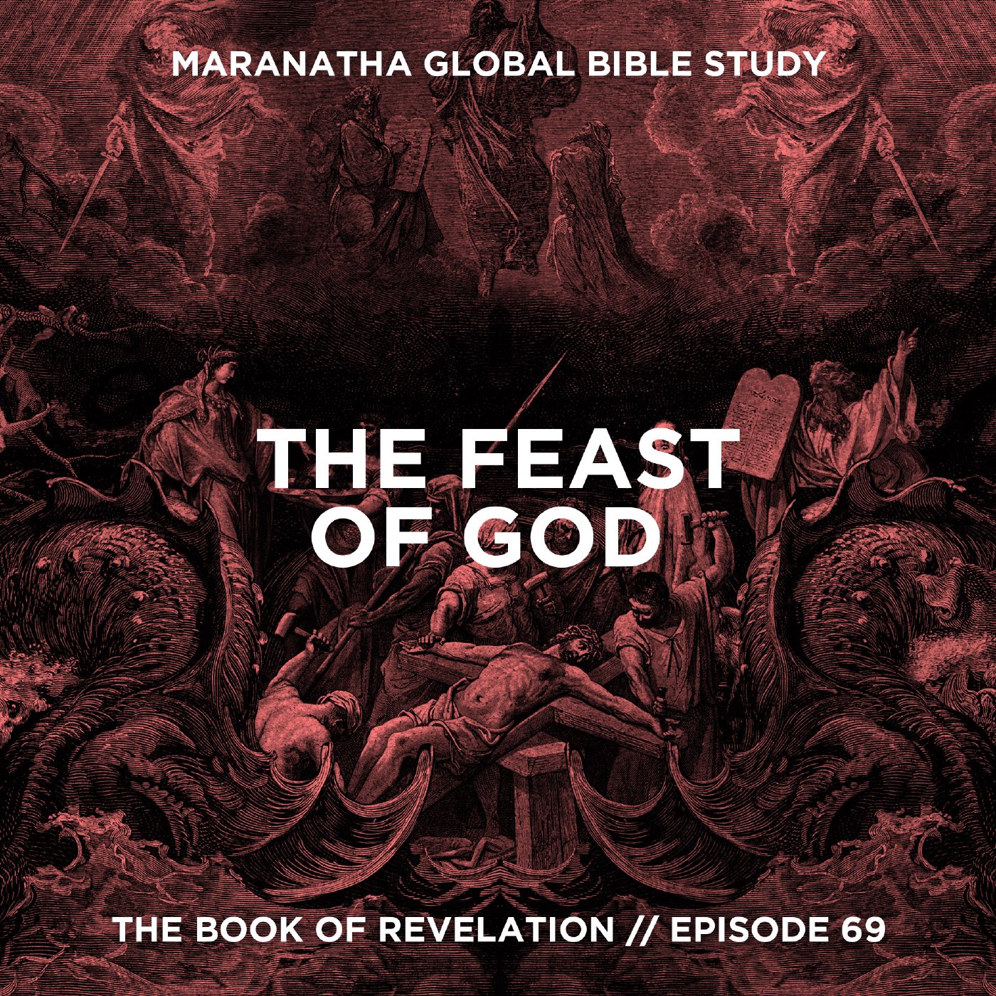 The Feast of God // THE BOOK OF REVELATION with JOEL RICHARDSON