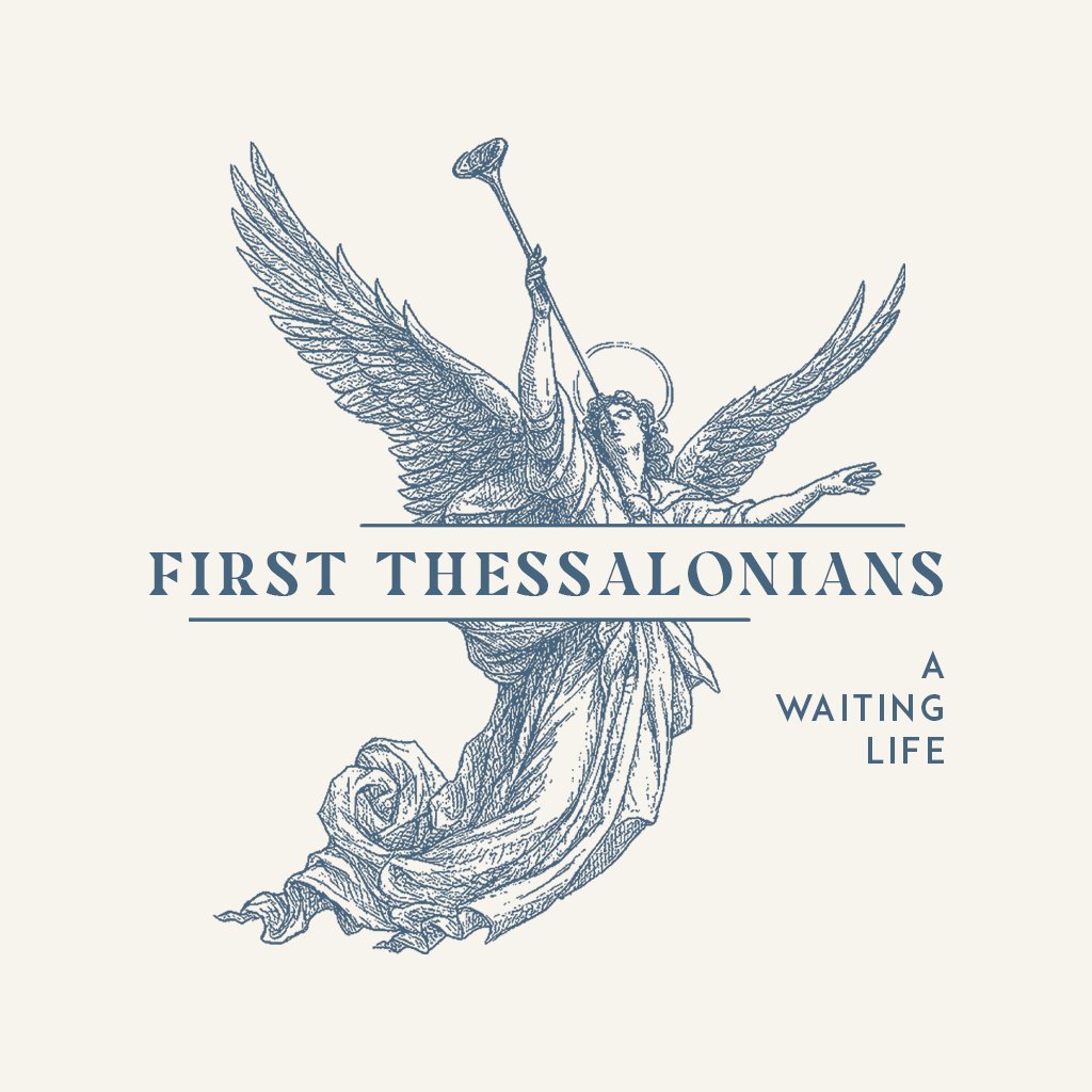 1 Thessalonians - Week 4: Care for One Anothers Faith