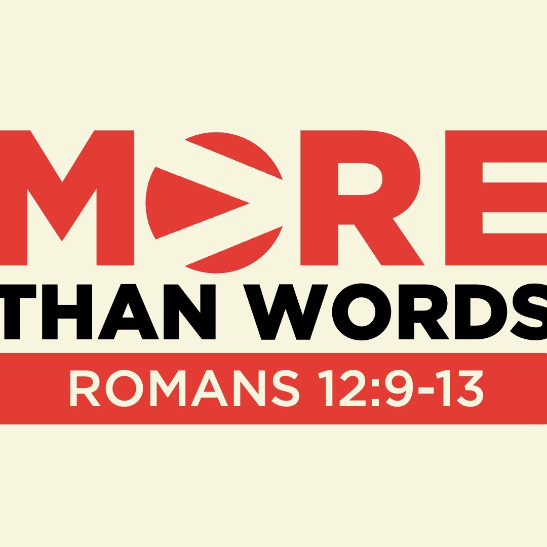 More Than Words | Romans 12:9-13 | July 7, 2024 episode artwork