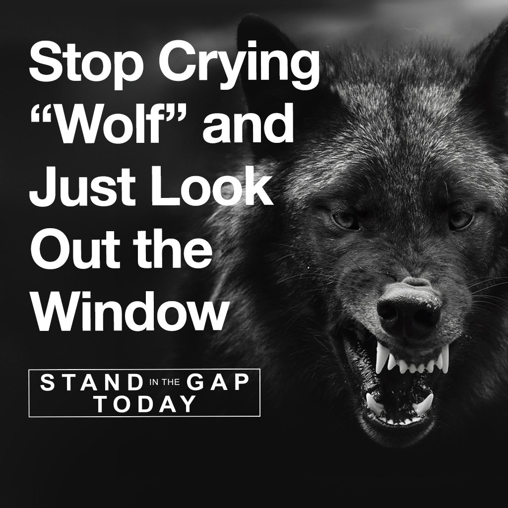 7/5/23 - Stop Crying “Wolf” and Just Look Out the Window
