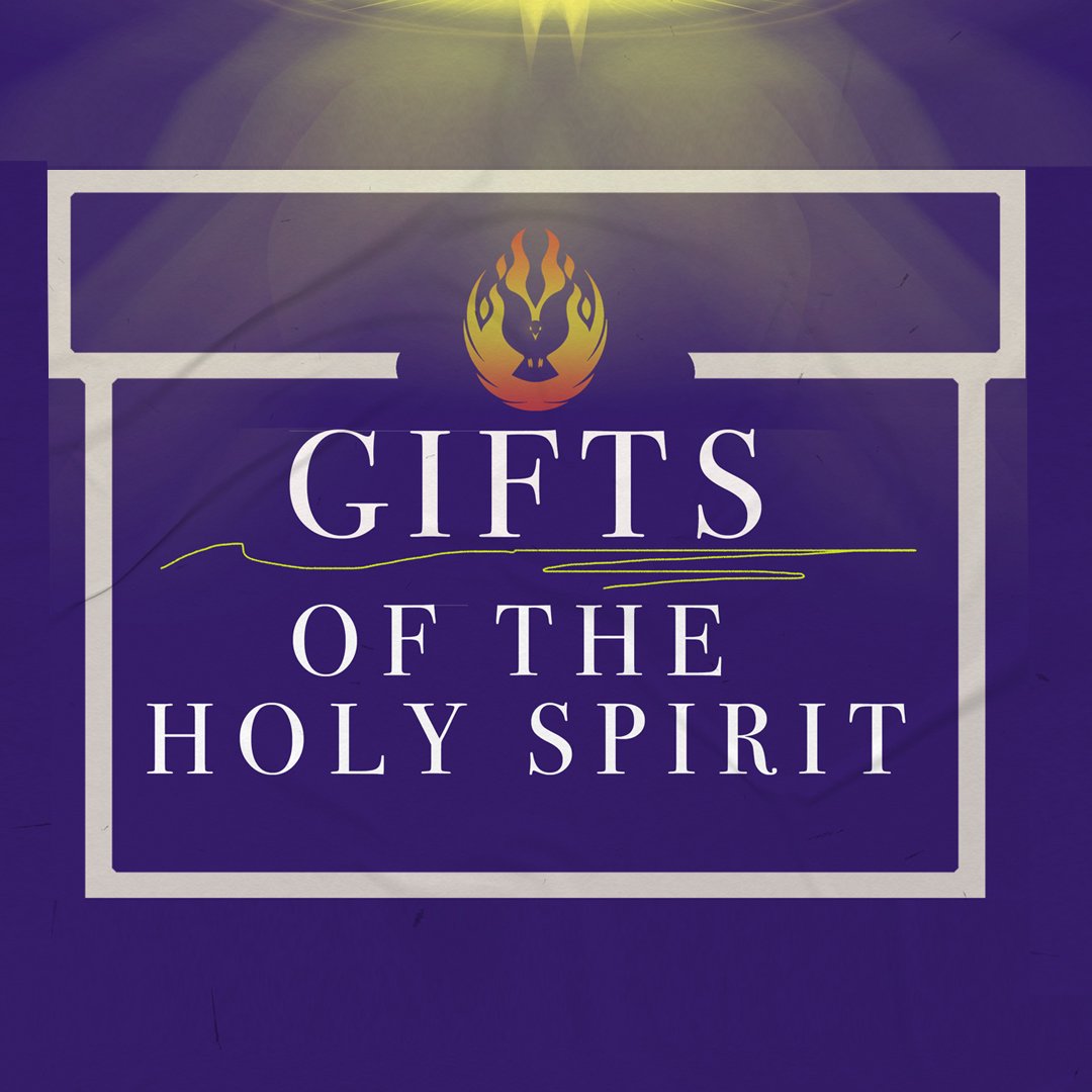 Gifts of the Holy Spirit part 3