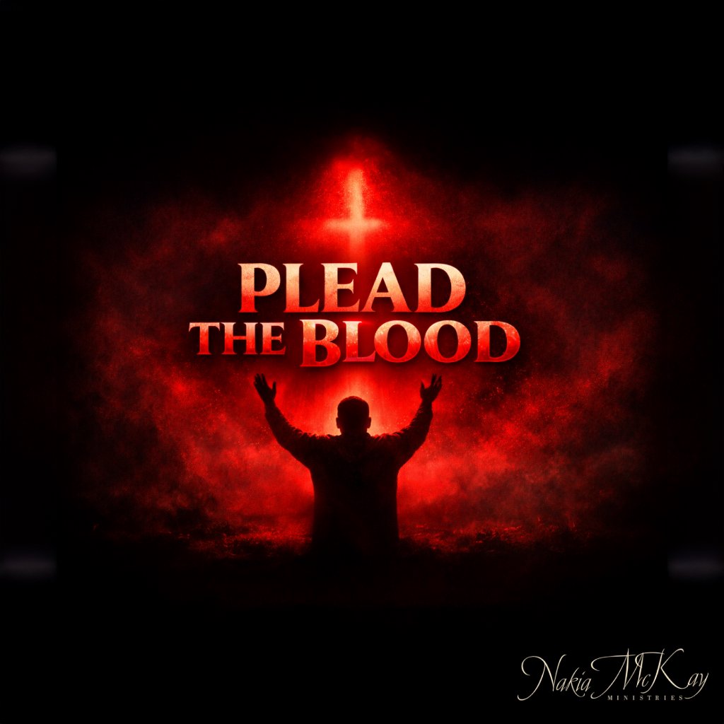 Plead the Blood | Pastor Nakia McKay episode artwork