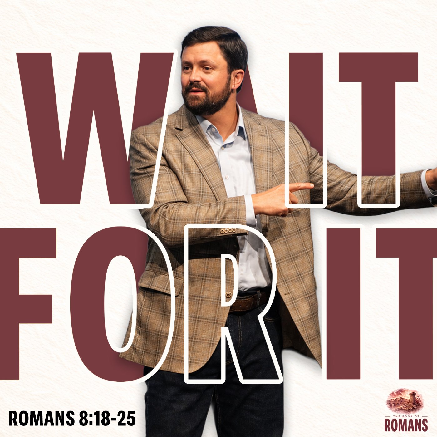 Wait For It | Romans 8:18-25 episode artwork