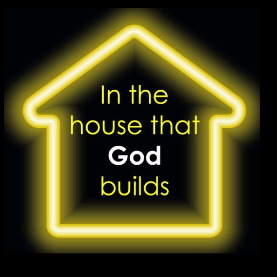 The House That God Builds