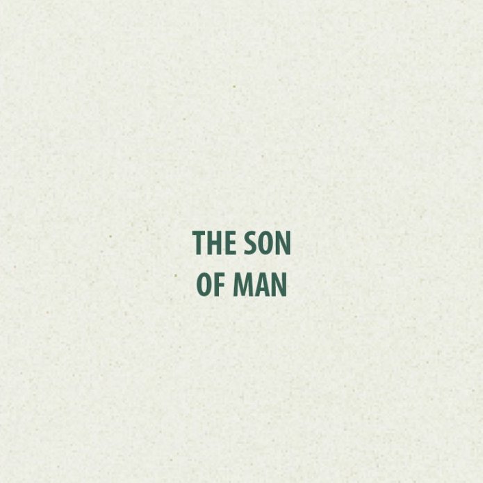 Unwrapping the Present Week 3: Patrick Mercado | The Son of Man.