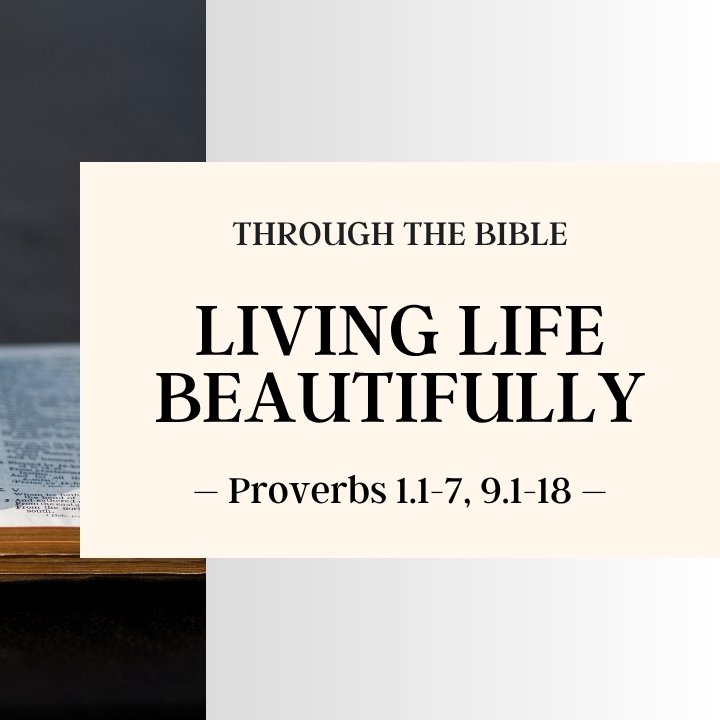 Living Life Beautifully | Through the Bible episode artwork