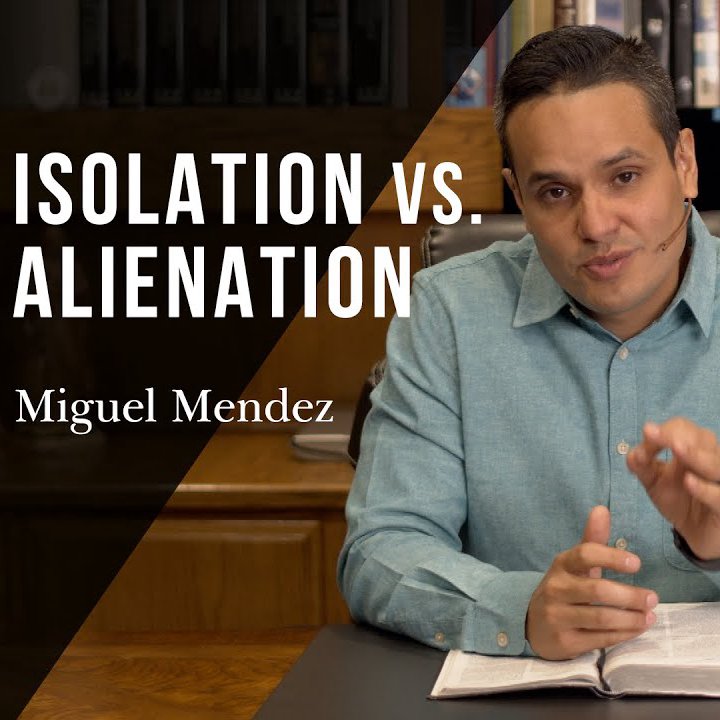 Isolation vs. Alienation
