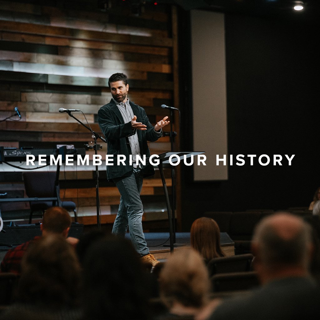 Remembering Our History