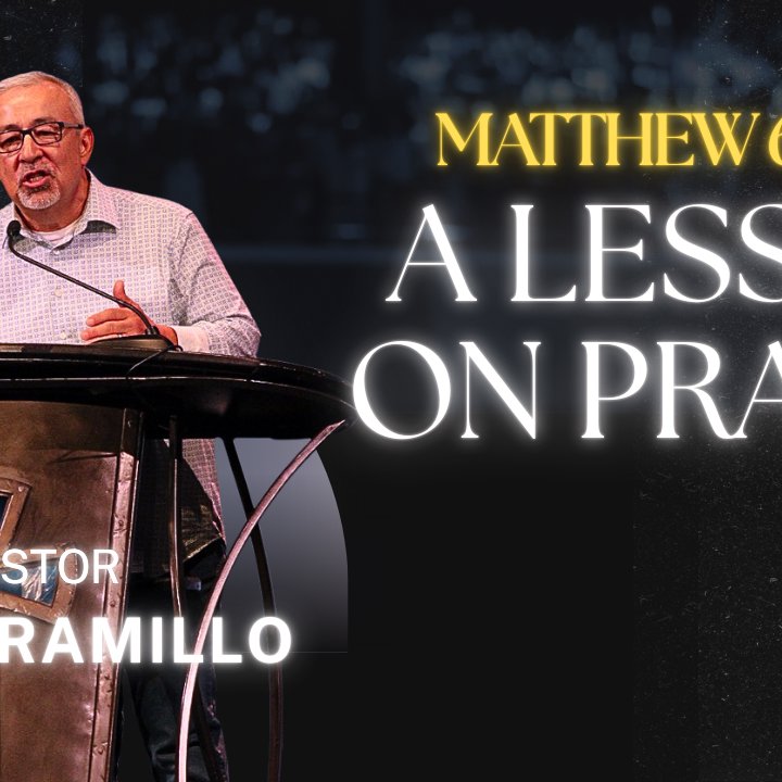 Matthew 6:9-15 - A Lesson On Prayer episode artwork