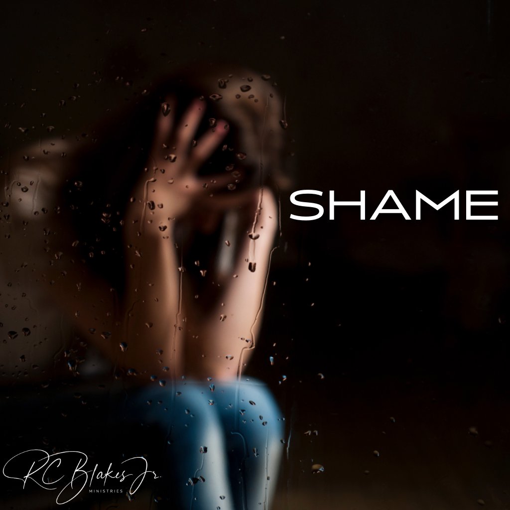 SHAME | Bishop RC Blakes, Jr. |