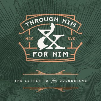 Through Him and for Him | Week 1 episode artwork