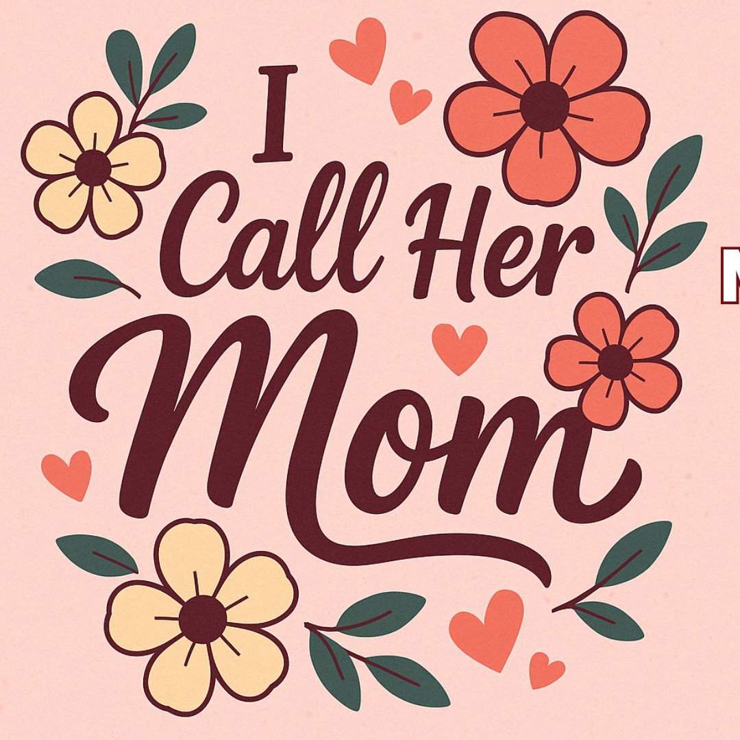 I Call Her Mom: A Mother's Day Message episode artwork