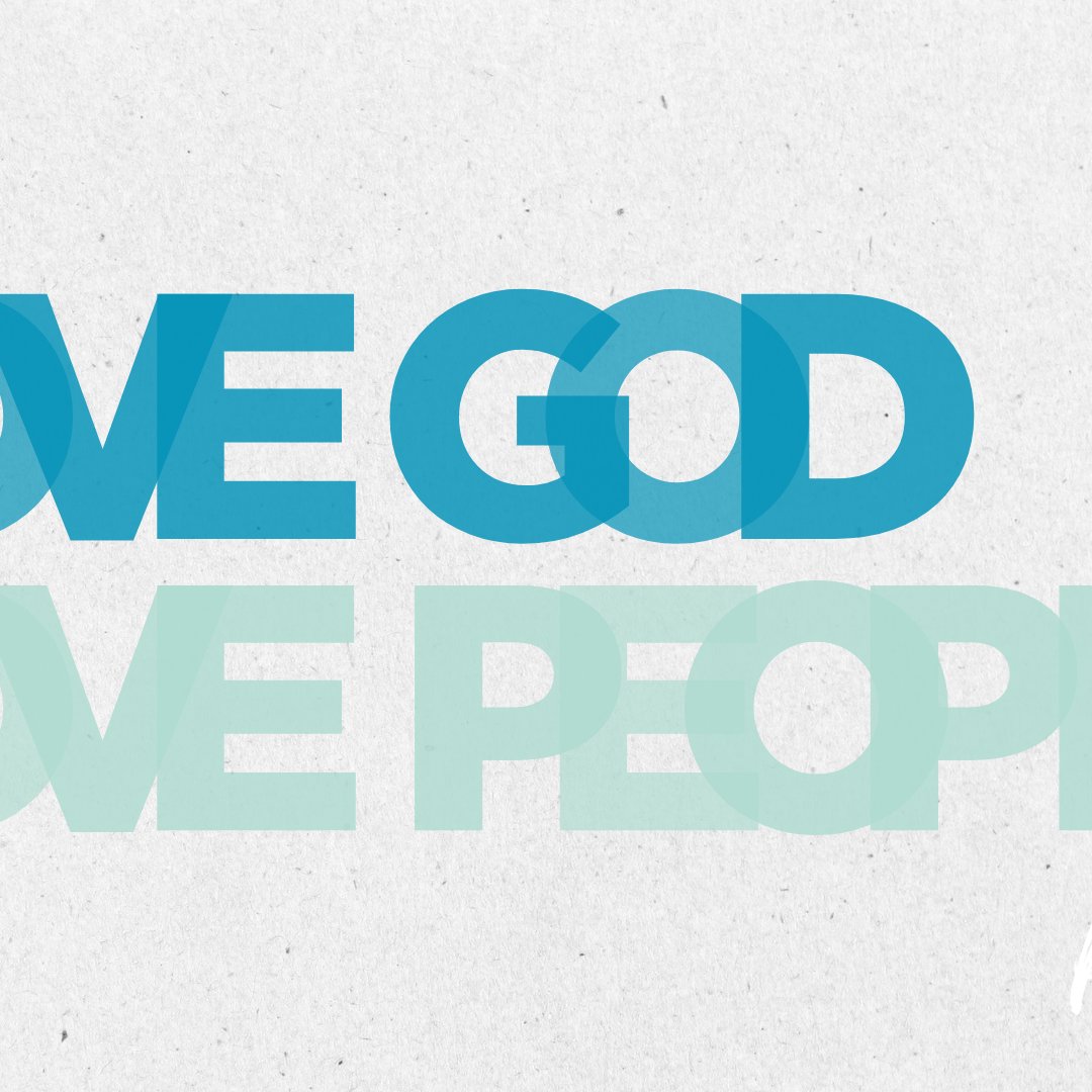 Love God, Love People. Period.