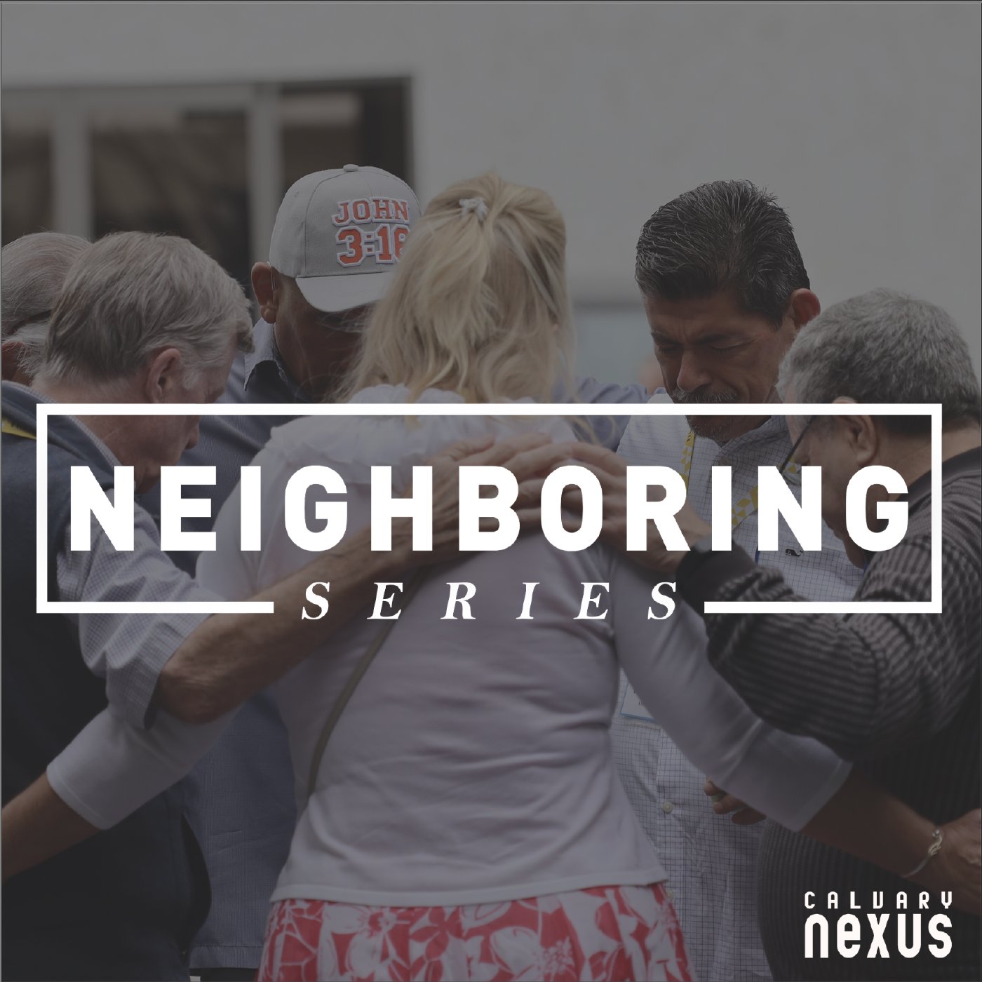 Neighborhood Groups Vision Part 1 episode artwork